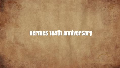 hermes 184th anniversary|Hermes store locations.